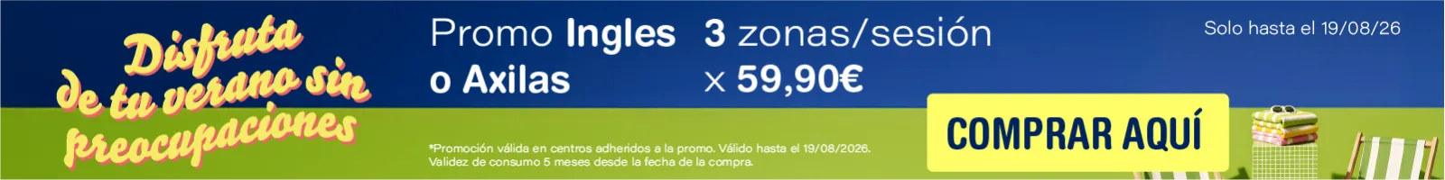 3 sesiones 59,90 € Ingles o Axilas